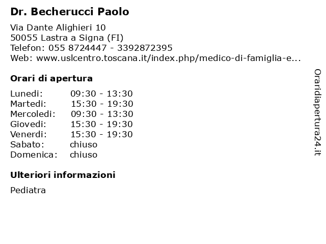 Orari di apertura Dr. Becherucci Paolo Via Dante Alighieri